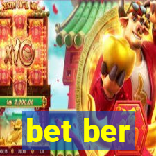 bet ber